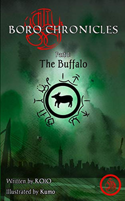 Boro Chronicles Part I: The Buffalo