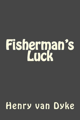Fisherman'S Luck