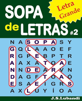 Sopa De Letras #2 (Letra Grande) (Sopa De Letras: Letra Grande) (Spanish Edition)