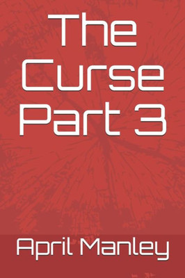 The Curse Part 3