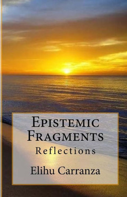 Epistemic Fragments: Reflections