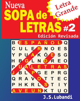 Nueva Sopa De Letras #2 (Letra Grande) (Word Search In Spanish) (Spanish Edition)