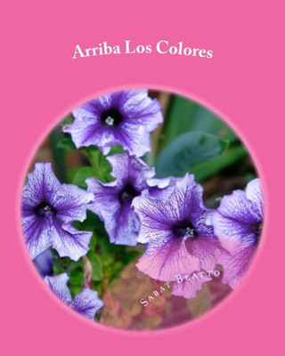 Arriba Los Colores: Coloring Flowers