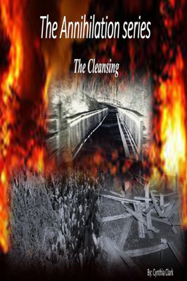 The Cleansing: The Cleansing (Annihilation) (Volume 1)