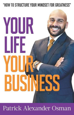 Your Life Your Business: A Strategic Perspective Towards Your Life