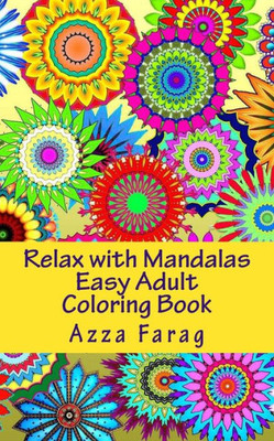 Relax With Mandalas: Adult Coloring Book