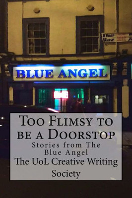 Too Flimsy To Be A Doorstop: Stories From The Blue Angel