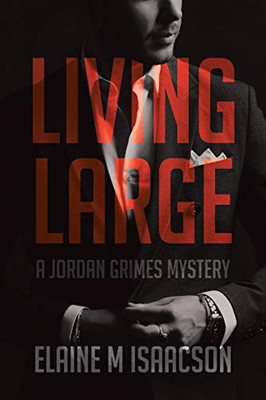 Living Large: A Jordan Grimes Mystery