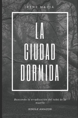 La Ciudad Dormida (Spanish Edition)