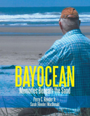 Bayocean: Memories Beneath The Sand