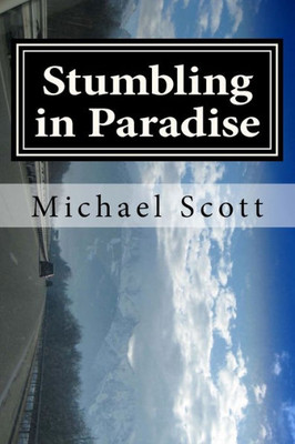 Stumbling In Paradise: Fools For Fortune (Not To The Swiftest)