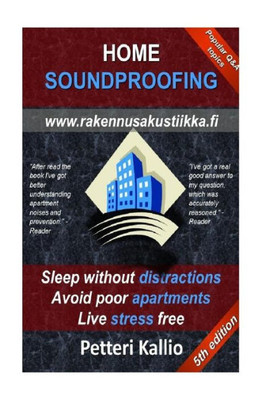 Home Soundproofing: Sleep Without Distractions, Avoid Poor Apartments, Live Stress Free