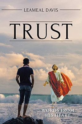 Trust: Words from His Heart