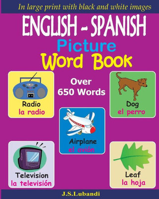 English - Spanish Picture Word Book (Black And White) (Spanish Edition)