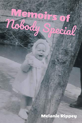 Memoirs of Nobody Special
