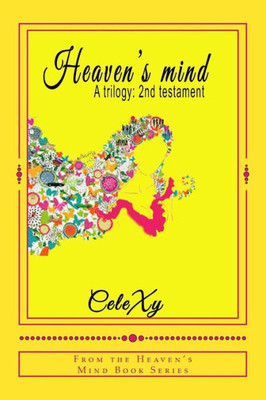 Heaven'S Mind A Trilogy:: 2Nd Testament (Heaven'S Mind Book Series)