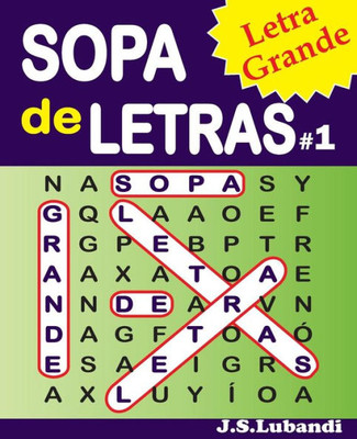Sopa De Letras #1 (Letra Grande) (Sopa De Letras: Letra Grande) (Spanish Edition)