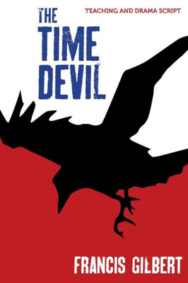 The Time Devil: Teaching & Drama Script