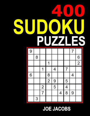 Sudoku: 400 Sudoku Puzzles: (Very Easy, Easy, Medium, Hard)