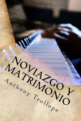 Noviazgo Y Matrimonio (Spanish Edition)