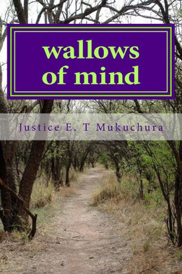 Wallows Of Mind: A Poetry Anthology