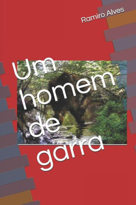 Um Homem De Garra (Portuguese Edition)
