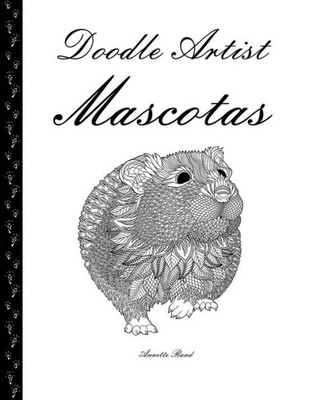 Doodle Artist - Mascotas: Un Libro Para Colorear Adultos (Spanish Edition)