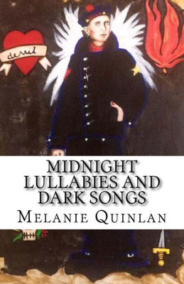 Midnight Lullabies And Dark Songs: The Lyrics Of Raoul Sinclair