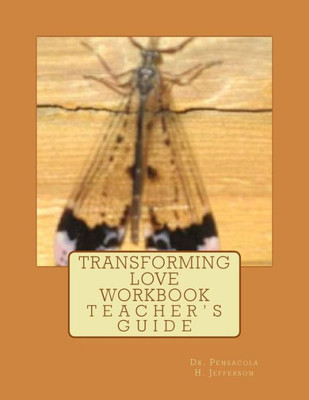 Transforming Love Workbook: Teacher'S Guide