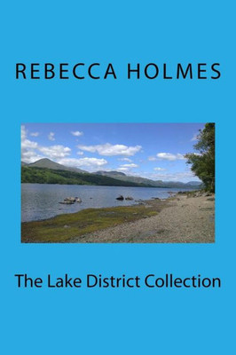 The Lake District Collection: Twelve Stories Set In The English Lake District