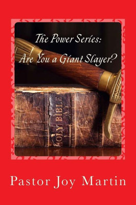 The Power Series: Are You A Giant Slayer? (The Power Of God Series)