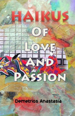 Haikus Of Love And Passion