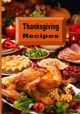 Thanksgiving Recipes