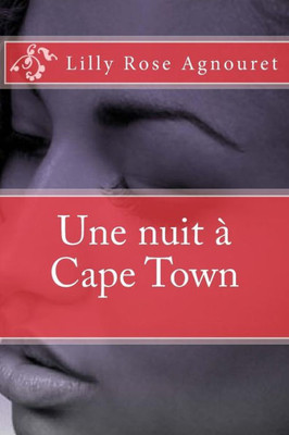 Une Nuit À Cape Town (French Edition)