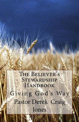 The Believer'S Stewardship Handbook: Giving God'S Way