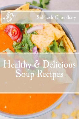 Healthy & Delicious Soup Recipes