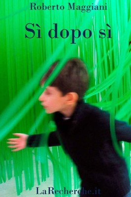 Sì Dopo Sì (Poesia) (Italian Edition)