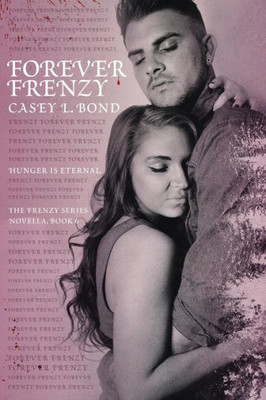 Forever Frenzy (The Frenzy Series)