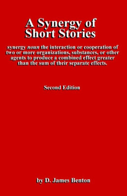 A Synergy Of Short Stories: The Whole May Be Greater Than The Sum Of The Parts!