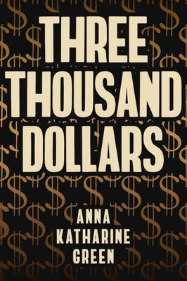 Three Thousand Dollars: Illustrated