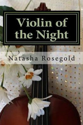 Violin Of The Night (Romancing The Detective)