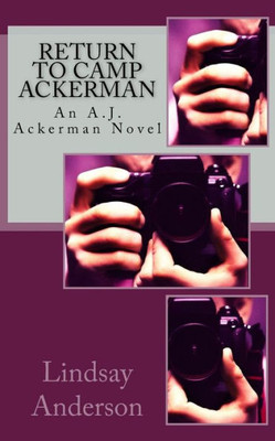 Return To Camp Ackerman: An A.J. Ackerman Novel