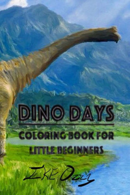 Dino Days: Coloring Book