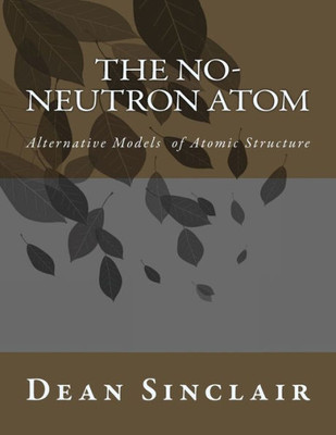 The No-Neutron Atom