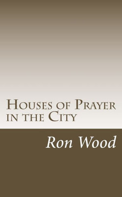 Houses Of Prayer In The City