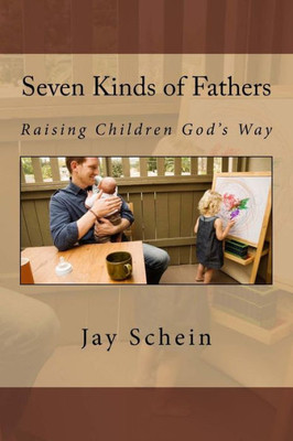 Seven Kinds Of Fathers