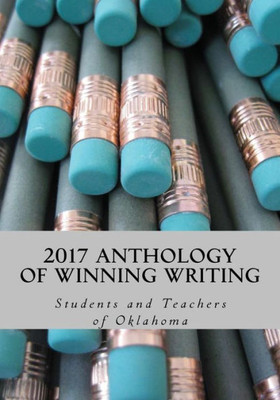 2017 Anthology Of Winning Writing