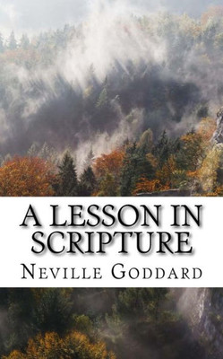 A Lesson In Scripture (The Neville Lecture Collection)