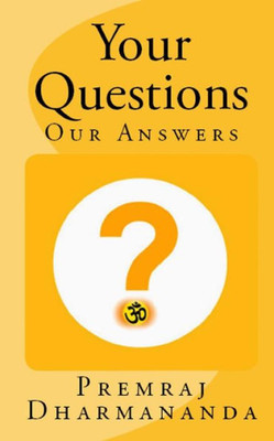 Your Questions Our Answers: Christian Response To Hindu Questions