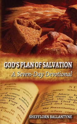 God'S Plan Of Salvation: A Seven-Day Devotional